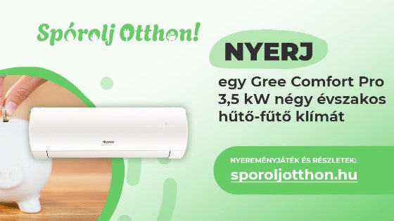 Spórolj otthon! És nyerj egy 3,5 kW-os Gree Comfort Pro klímát! - Szerelvenybolt.hu