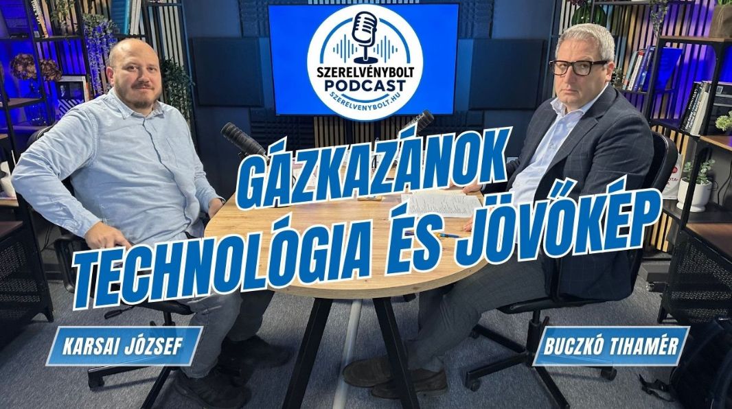 Szerelvénybolt Podcast 2. épizód - Gázkazánok - technológia és jövőkép - Szerelvenybolt.hu